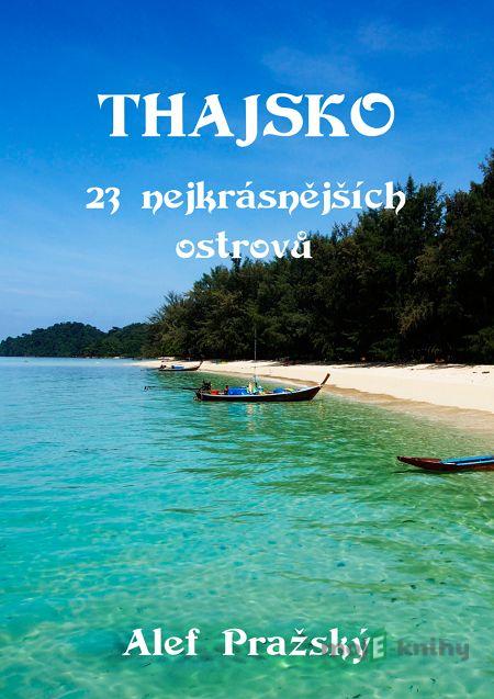 Thajsko - Alef Pražský Thajsko - Alef Pražský