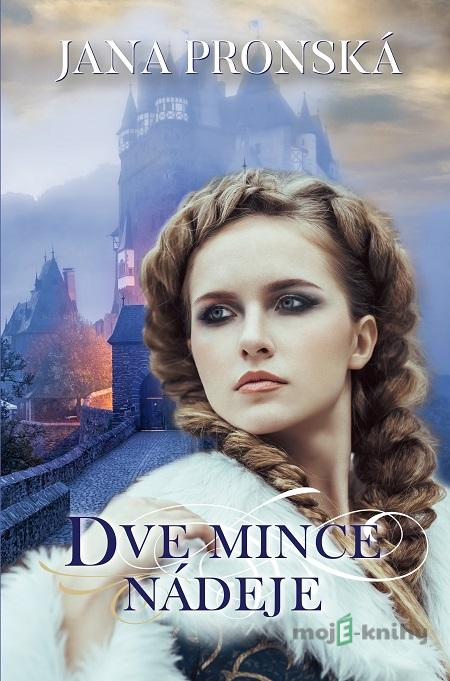 Dve mince nádeje - Jana Pronská Dve mince nádeje - Jana Pronská