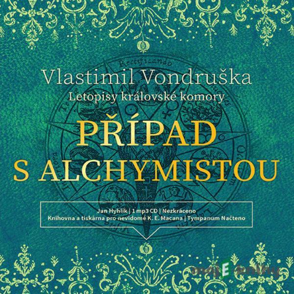 Případ s alchymistou - Vlastimil Vondruška