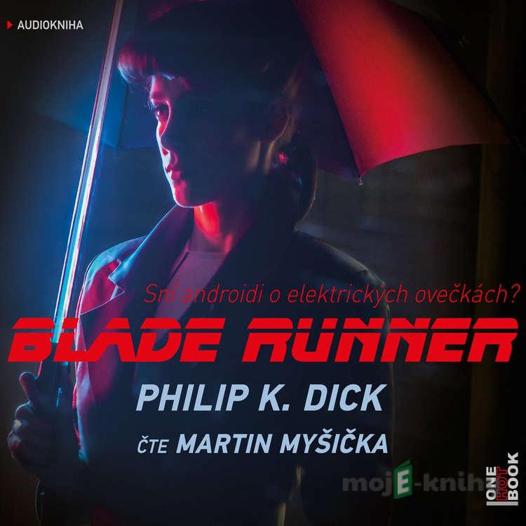 Blade Runner - Philip K. Dick Blade Runner - Philip K. Dick