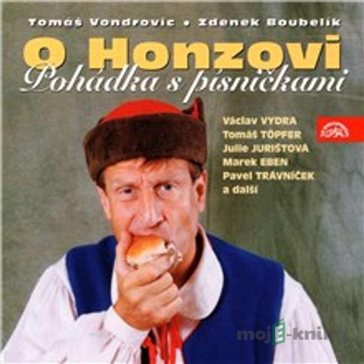 O Honzovi - Tomáš Vondrovic,Zdeněk Boubelík O Honzovi - Tomáš Vondrovic,Zdeněk Boubelík