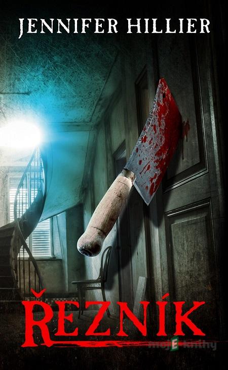 Řezník - Jennifer Hillier Řezník - Jennifer Hillier