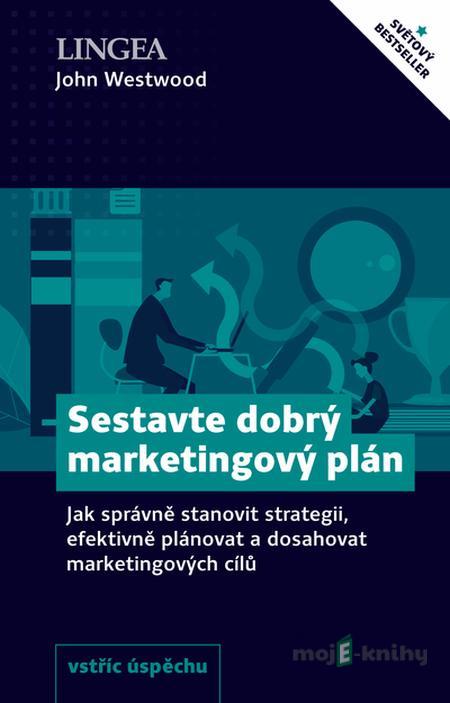 Sestavte dobrý marketingový plán - Michael Armstrong Sestavte dobrý marketingový plán - Michael Armstrong