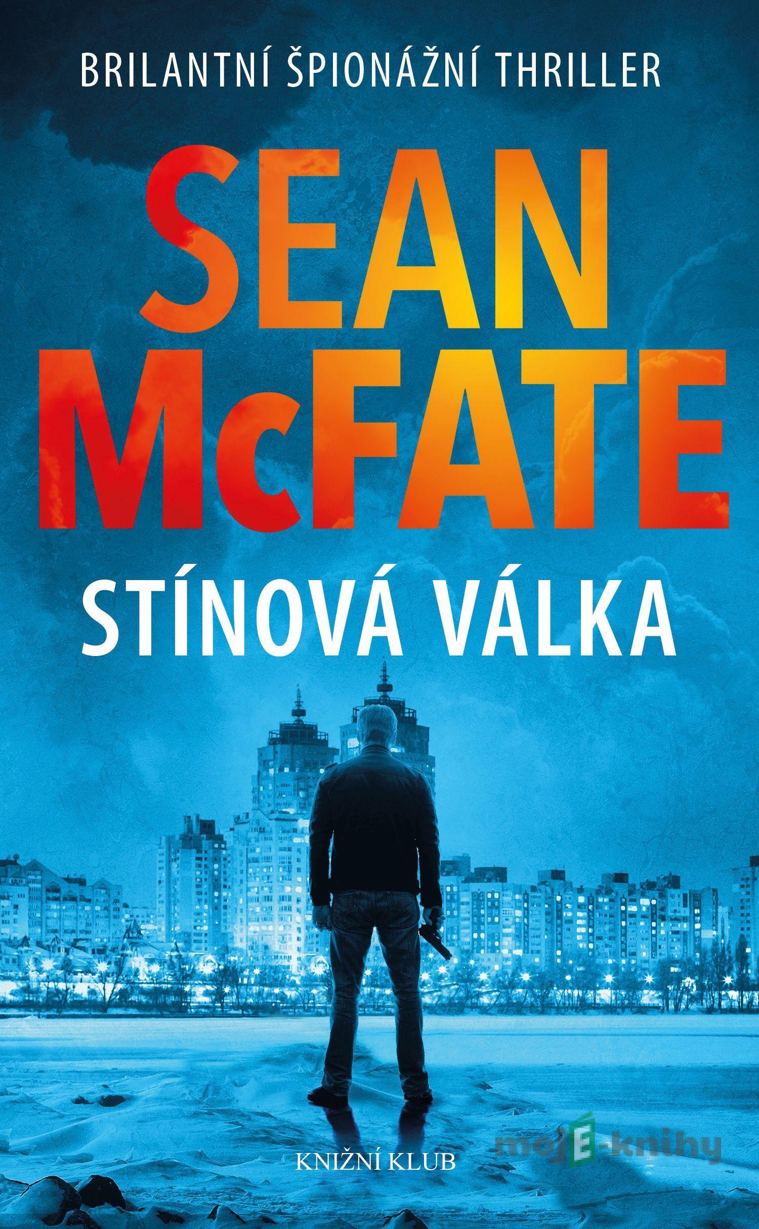 Stínová válka - Sean McFate Stínová válka - Sean McFate