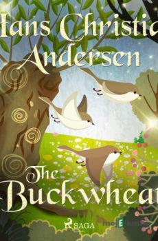 The Buckwheat (EN) - Hans Christian Andersen