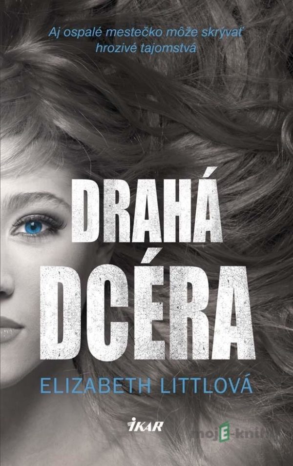 Drahá dcéra - Elizabeth Littlová