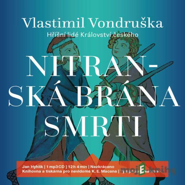 Nitranská brána smrti - Vlastimil Vondruška