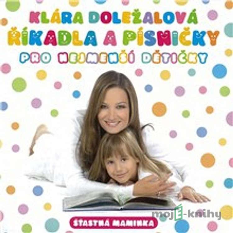 Říkadla a písničky pro nejmenší dětičky - František Hrubín, Lidová česká Říkadla a písničky pro nejmenší dětičky - František Hrubín, Lidová česká