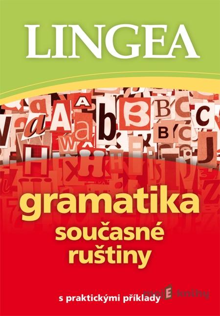 Gramatika současné ruštiny Gramatika současné ruštiny