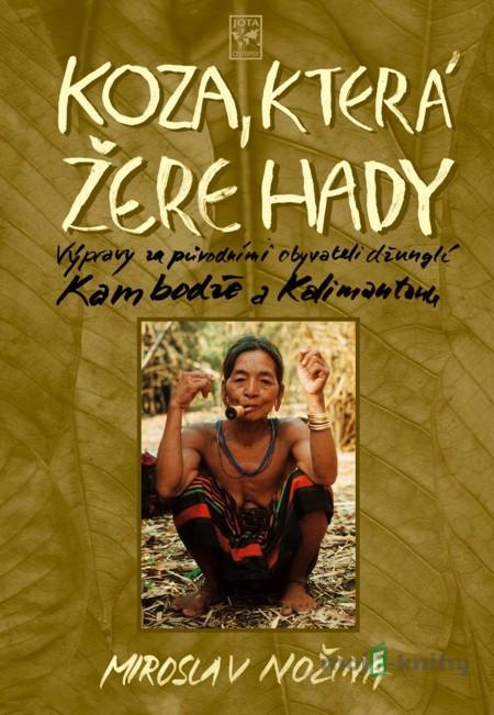 Koza, která žere hady - Miroslav Nožina Koza, která žere hady - Miroslav Nožina