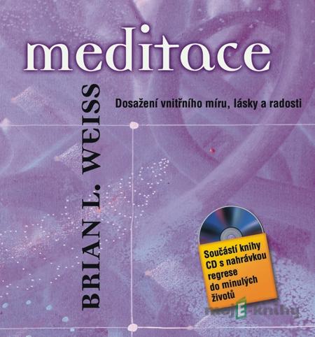 Meditace - Brian L. Weiss Meditace - Brian L. Weiss