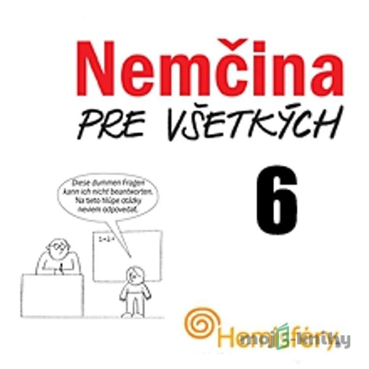 Nemčina pre všetkých 6 - Lucie Meisnerová,Roman Baroš Nemčina pre všetkých 6 - Lucie Meisnerová,Roman Baroš