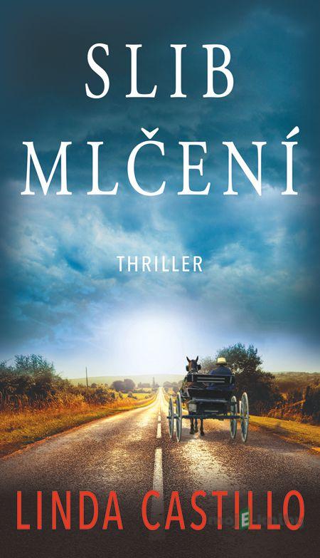 Slib mlčení - Linda Castillo Slib mlčení - Linda Castillo