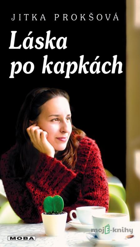 Láska po kapkách - Jitka Prokšová Láska po kapkách - Jitka Prokšová
