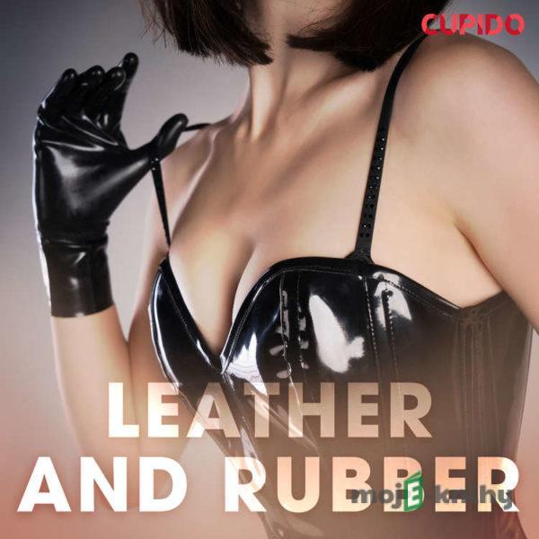 Leather and Rubber (EN) - Cupido And Others