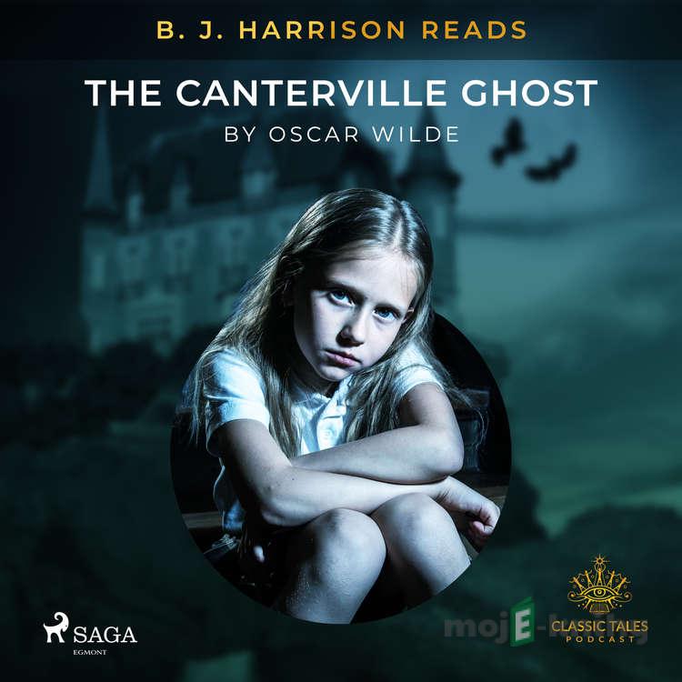 B. J. Harrison Reads The Canterville Ghost (EN) - Oscar Wilde B. J. Harrison Reads The Canterville Ghost (EN) - Oscar Wilde