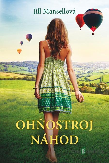 Ohňostroj náhod - Jill Mansell Ohňostroj náhod - Jill Mansell