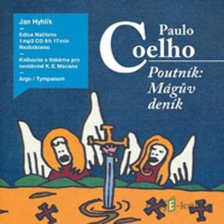 Poutník: Mágův deník - Paulo Coelho Poutník: Mágův deník - Paulo Coelho
