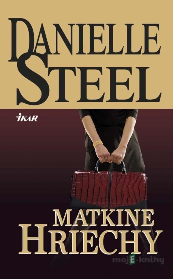 Matkine hriechy - Danielle Steel