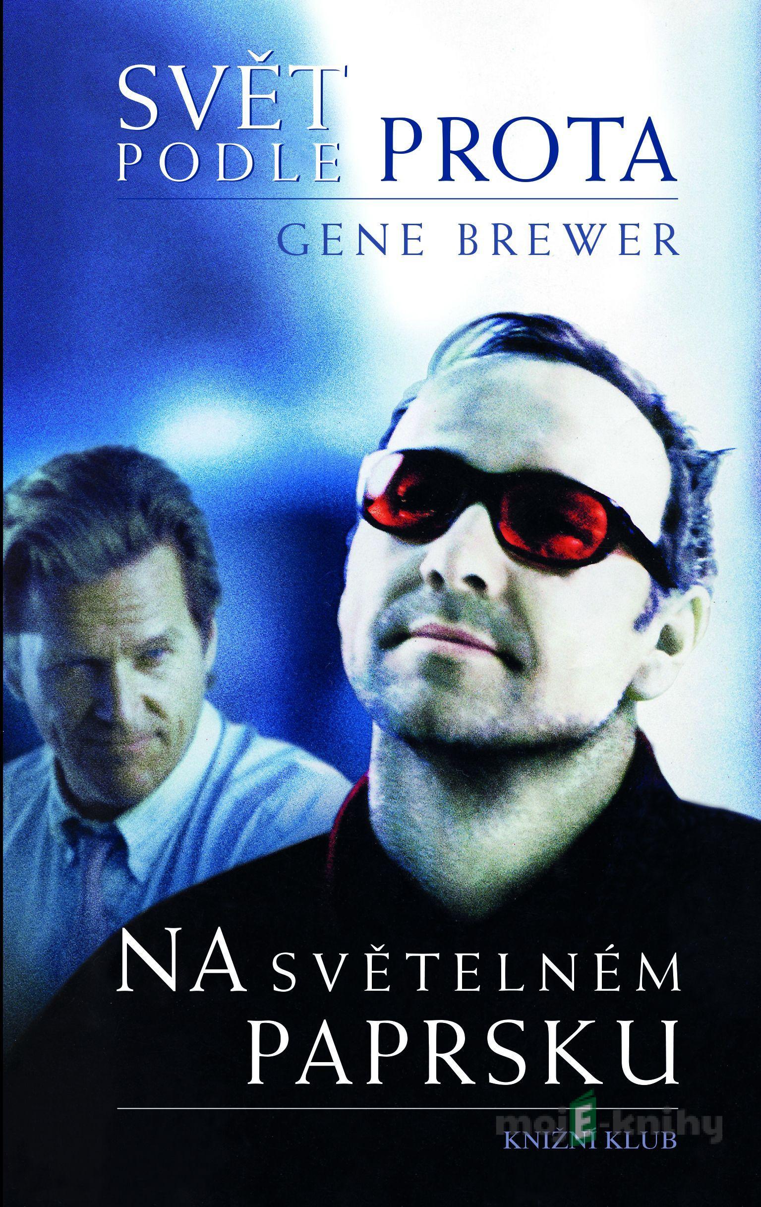 Svět podle prota / Na světelném paprsku - Gene Brewer Svět podle prota / Na světelném paprsku - Gene Brewer