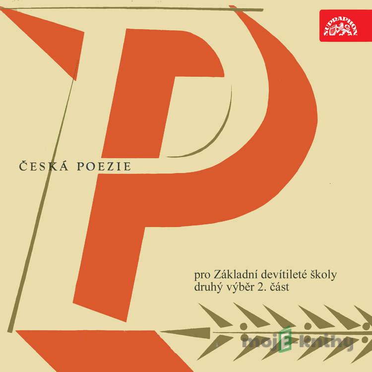 Česká poezie pro Základní devítileté školy - druhý výběr 2. část - František Halas Česká poezie pro Základní devítileté školy - druhý výběr 2. část - František Halas
