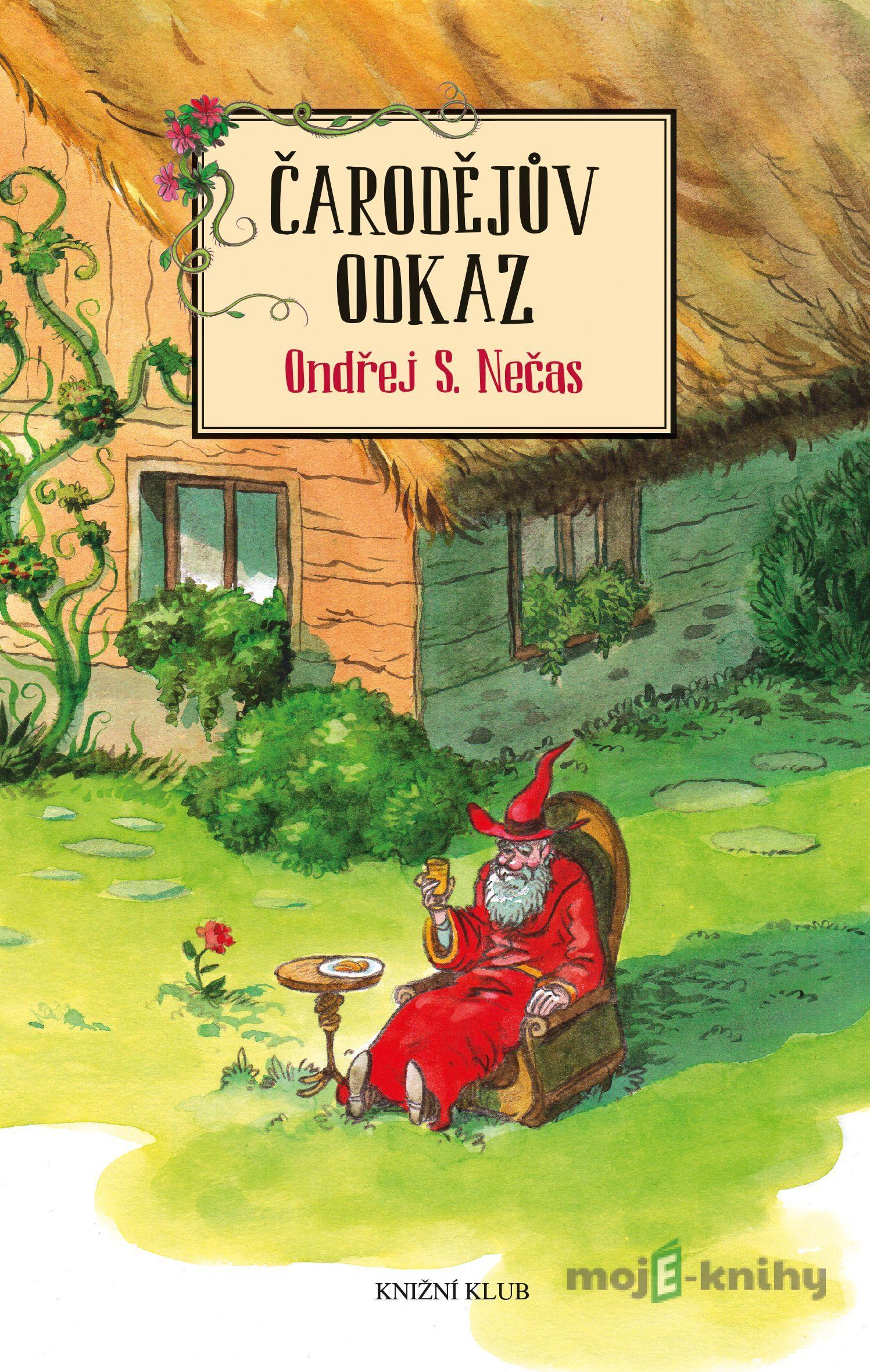Čarodějův odkaz - Ondřej S. Nečas Čarodějův odkaz - Ondřej S. Nečas
