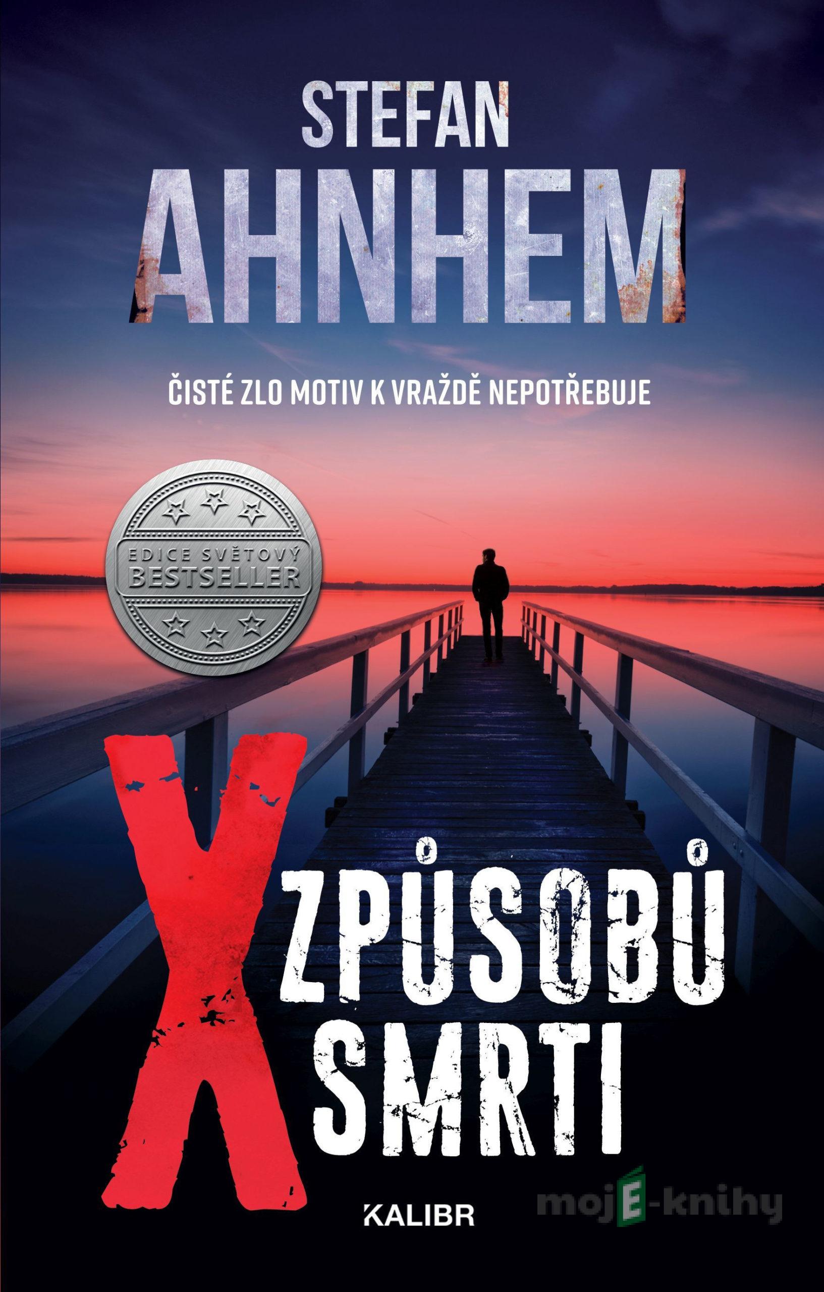 X způsobů smrti - Stefan Ahnhem X způsobů smrti - Stefan Ahnhem