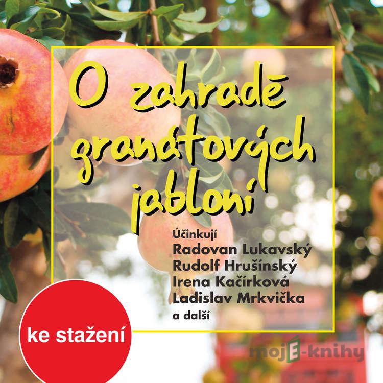 O zahradě granátových jabloní - Milan Navrátil O zahradě granátových jabloní - Milan Navrátil