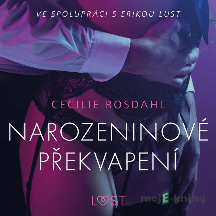 Narozeninové překvapení - Erotická povídka - Cecilie Rosdahl Narozeninové překvapení - Erotická povídka - Cecilie Rosdahl