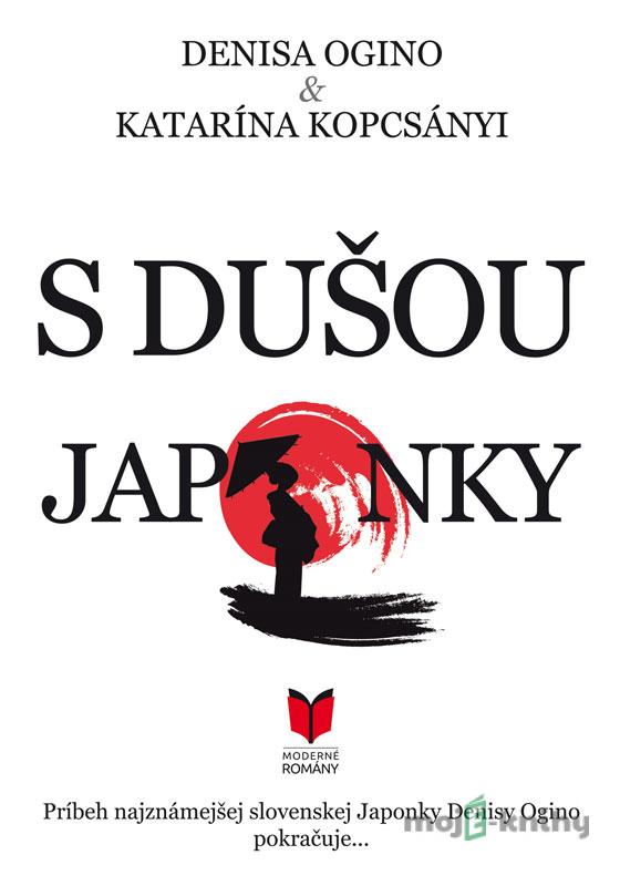 S dušou Japonky - Denisa Ogino, Katarína Kopcsányi S dušou Japonky - Denisa Ogino, Katarína Kopcsányi