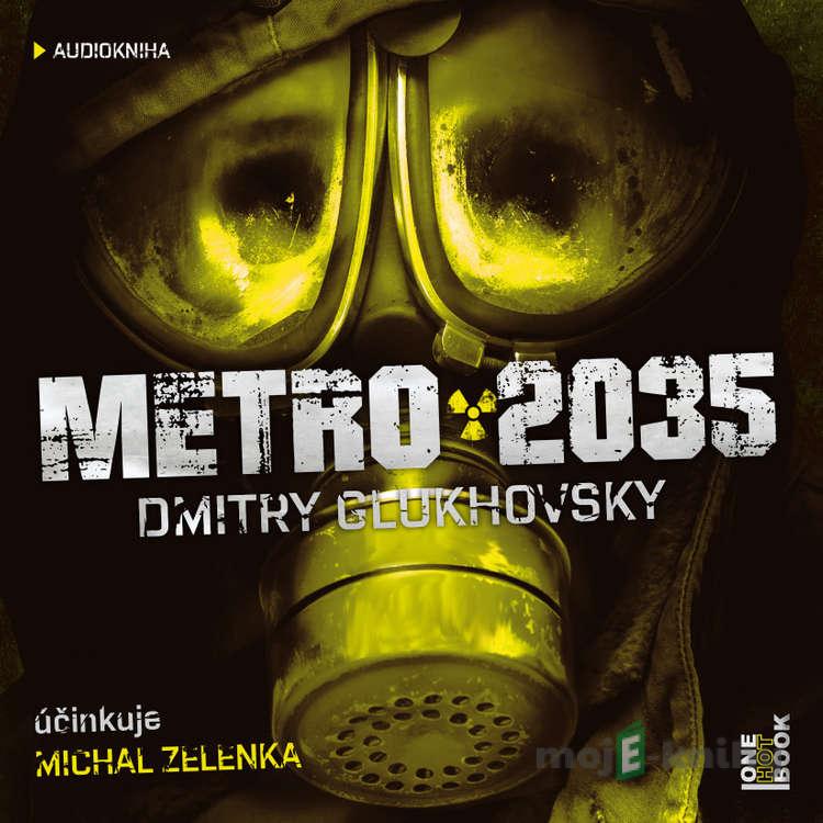 Metro 2035 - Dmitry Glukhovsky Metro 2035 - Dmitry Glukhovsky