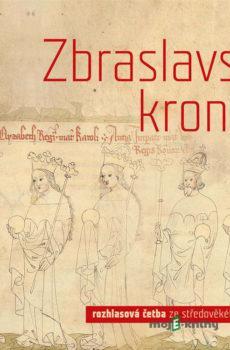Zbraslavská kronika - Rôzni Autori