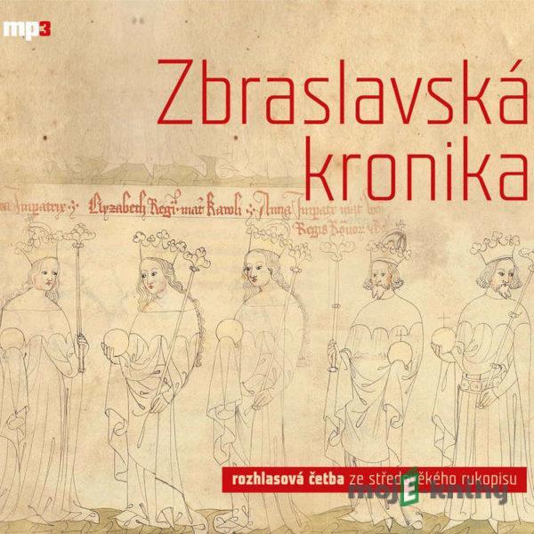 Zbraslavská kronika - Rôzni Autori