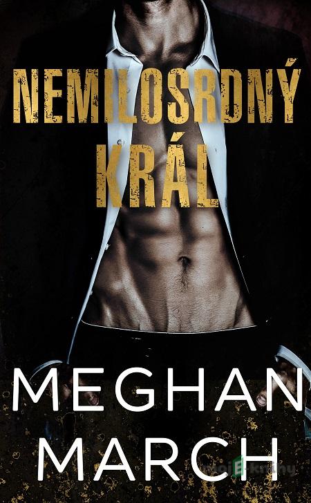 Nemilosrdný král - Meghan March Nemilosrdný král - Meghan March