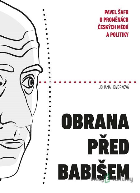 Obrana před Babišem - Johana Hovorková Obrana před Babišem - Johana Hovorková