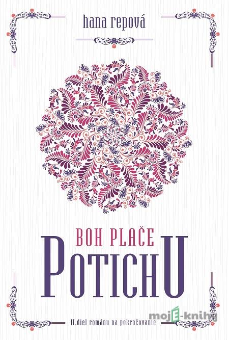 Boh plače potichu 2 - Hana Repová Boh plače potichu 2 - Hana Repová