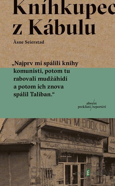Kníhkupec z Kábulu - Asne Seierstad Kníhkupec z Kábulu - Asne Seierstad