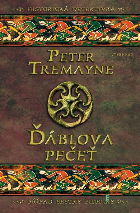 Ďáblova pečeť - Peter Tremayne Ďáblova pečeť - Peter Tremayne