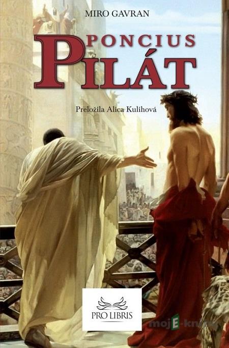 Poncius Pilát - Miro Gavran Poncius Pilát - Miro Gavran