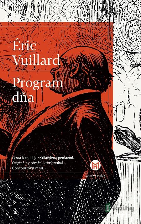 Program dňa - Éric Vuillard Program dňa - Éric Vuillard