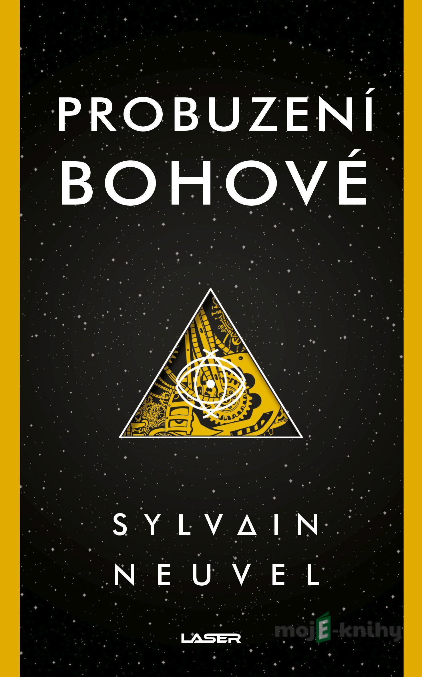 Probuzení bohové - Sylvain Neuvel Probuzení bohové - Sylvain Neuvel