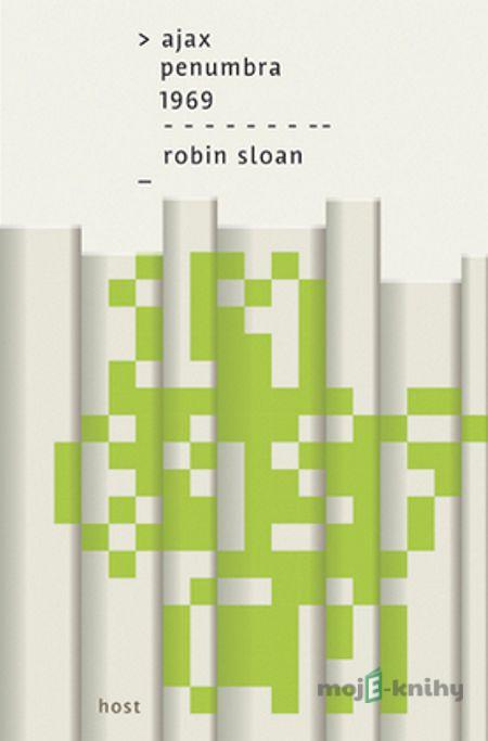 Ajax Penumbra 1969 - Robin Sloan Ajax Penumbra 1969 - Robin Sloan