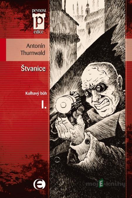 Štvanice (Kulhavý bůh 1) - Antonín Thurnwald Štvanice (Kulhavý bůh 1) - Antonín Thurnwald