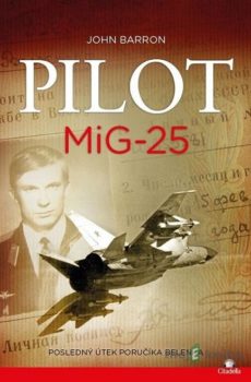 Pilot MiG-25 - John Barron