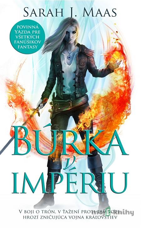 Búrka v impériu - Sarah J. Maas Búrka v impériu - Sarah J. Maas