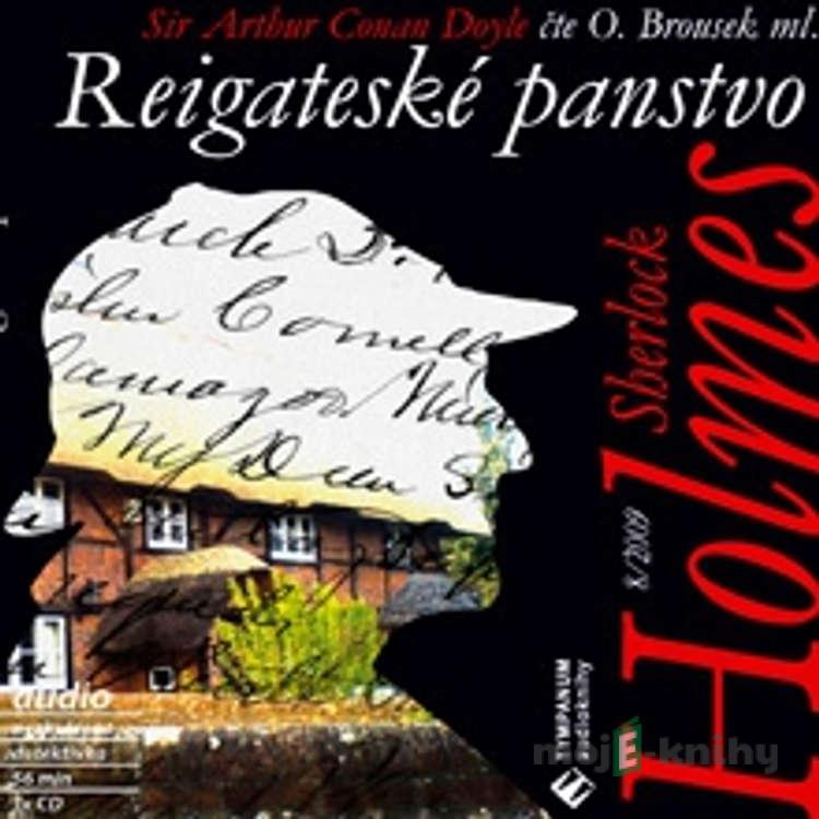 Sherlock Holmes 8 - Reigateské panstvo - Arthur Conan Doyle Sherlock Holmes 8 - Reigateské panstvo - Arthur Conan Doyle