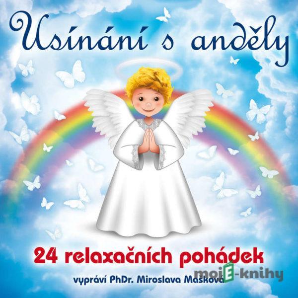 Usínání s Anděly - 24 relaxačních pohádek - Miroslava Mašková