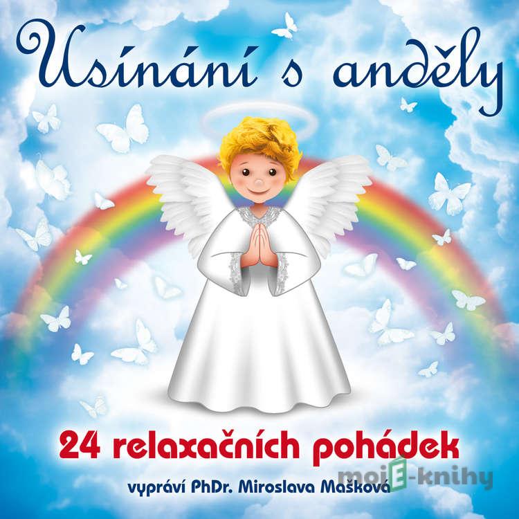 Usínání s Anděly - 24 relaxačních pohádek - Miroslava Mašková Usínání s Anděly - 24 relaxačních pohádek - Miroslava Mašková