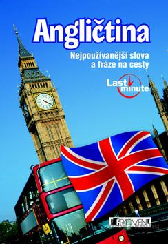 Angličtina last minute - Markéta Galatová, Anna Kronusová Angličtina last minute - Markéta Galatová, Anna Kronusová