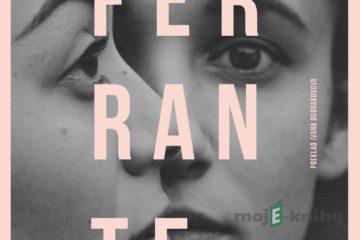 Klamársky život dospelých - Elena Ferrante
